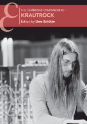 Cambridge Companion to Krautrock - Uwe Schütte (ISBN: 9781009005272)