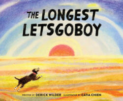 Longest Letsgoboy - Catia Chien (ISBN: 9781452177168)