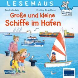 LESEMAUS 75: Große und kleine Schiffe im Hafen - Kristina Nowothnig (ISBN: 9783551080493)