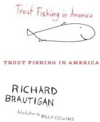 Trout Fishing in America - Richard Brautigan, Billy Collins (ISBN: 9780547255279)