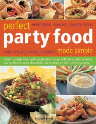 Perfect Party Food Made Simple (ISBN: 9781844769094)