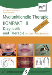 Myofunktionelle Therapie KOMPAKT II - Ingrid Adamer (ISBN: 9783706912556)
