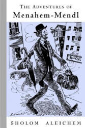 The Adventures of Menahem-Mendl - Sholem Aleichem, Tamara Kahana, Tamara Kahana (ISBN: 9781929068029)