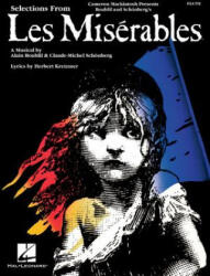 Selections from Les Miserables for Flute - Alain Boublil, Claude-Michael Schonberg (ISBN: 9780793548934)