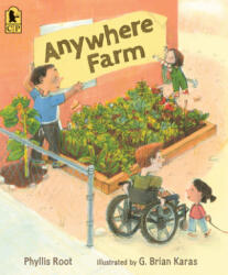 Anywhere Farm - Phyllis Root, G. Brian Karas (ISBN: 9781536210552)