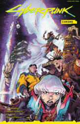 Cyberpunk 2077: Chrome - Tommaso Bennato, Rico Renzi (ISBN: 9781506746982)