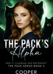 The Pack's Alpha - Cooper, Author Cooper (ISBN: 9781970958065)