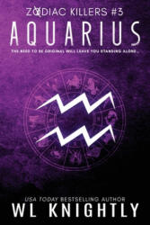 Aquarius: Zodiac Killers #3 - Wl Knightly (ISBN: 9781987675955)