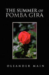 Summer of Pomba Gira - Oleander Main (ISBN: 9781450020091)