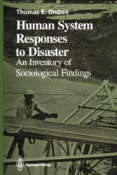 Human System Responses to Disaster - Thomas E. Drabek (ISBN: 9781461293767)