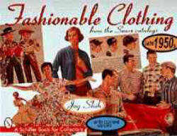 Fashionable Clothing From the Sears Catalogs: Late 1950s - Joy Shih (ISBN: 9780764303395)