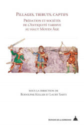 Pillages, tributs, captifs - Sarti, Keller (ISBN: 9791035100490)