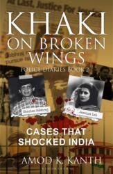 Khaki on Broken Wings (ISBN: 9789388912112)