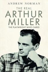 The Real Arthur Miller (ISBN: 9781399040730)