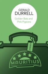 Golden Bats and Pink Pigeons (ISBN: 9781037404092)