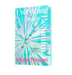 Everything That Is Beautiful (ISBN: 9781786587527)