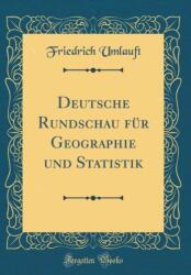 Deutsche Rundschau fur Geographie und Statistik (ISBN: 9780428786007)