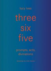 Three Six Five - Nick Mauss (ISBN: 9781938221378)