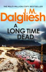 A Long Time Dead (ISBN: 9781837320332)