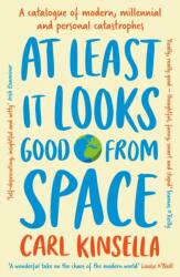 At Least It Looks Good From Space (ISBN: 9781399751544)