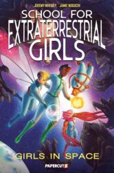 School for Extraterrestrial Girls Vol. 3 (ISBN: 9781545826430)