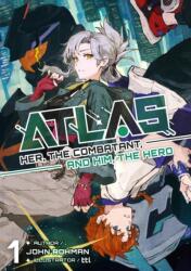 Atlas: Her, the Combatant, and Him, the Hero Volume 1 - Ttl (ISBN: 9781718320901)