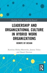 Leadership and Organizational Culture in Hybrid Work Organizations (ISBN: 9781041105176)