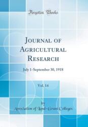 Journal of Agricultural Research, Vol. 14: July 1-September 30, 1918 (ISBN: 9780331214512)