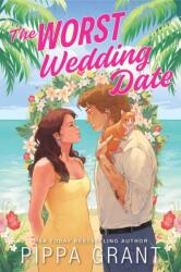 The Worst Wedding Date (ISBN: 9781464298660)