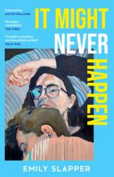 It Might Never Happen (ISBN: 9780008629168)