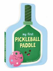 My First Pickleball Paddle (ISBN: 9780593840382)