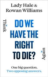 Do We Have the Right to Die? (ISBN: 9781847929389)