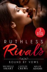 Ruthless Rivals: Bound By Vows (ISBN: 9780263421712)