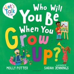 Who Will You Be When You Grow Up? (ISBN: 9781801993494)