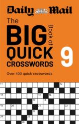Daily Mail Big Book of Quick Crosswords Volume 9 (ISBN: 9781788406932)