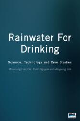 Rainwater For Drinking (ISBN: 9781780409894)
