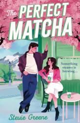 The Perfect Matcha - Stevie Greene (ISBN: 9780008808877)