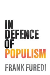 In Defence of Populism (ISBN: 9781509571673)