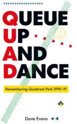 Queue Up And Dance (ISBN: 9781739477950)
