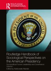 Routledge Handbook of Sociological Perspectives on the American Presidency (ISBN: 9781041015178)