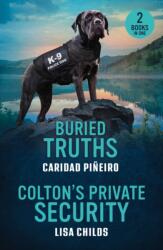 Buried Truths / Colton's Private Security (ISBN: 9780263420333)