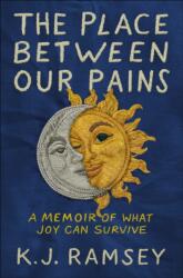 The Place Between Our Pains (ISBN: 9780593727393)