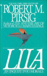 Robert M. Pirsig - Lila - Robert M. Pirsig (ISBN: 9780553299618)