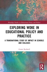Exploring Woke in Educational Policy and Practice (ISBN: 9781041131939)