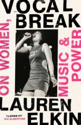 Vocal Break (ISBN: 9781784745271)
