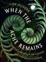 When the Ache Remains (ISBN: 9781538773932)