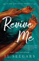 Revive Me: Part Two: The Affair (ISBN: 9781464267543)