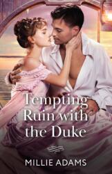 Tempting Ruin With The Duke (ISBN: 9780263418804)