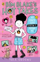 Bim Blake's Hot Takes: My Pencil Case Doesn't Define Me (ISBN: 9780241761458)