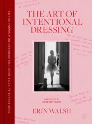 The Art of Intentional Dressing (ISBN: 9780063483644)